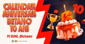 Calendar aniversar Betano 10 ani, campanie promoțională cu tort aniversar, trofeu și elemente sportive.